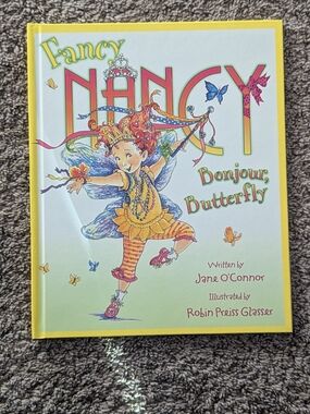 Fancy Nancy: Bonjour, Butterfly Hardcover Picture Book by Jane O'Connor